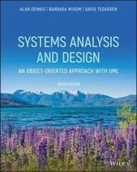 Systems Analysis and Design with UML, ISBN: 9781119559917