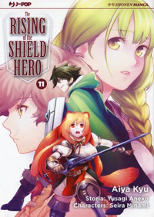 The rising of the shield hero. Vol. 11 Aneko Yusagi