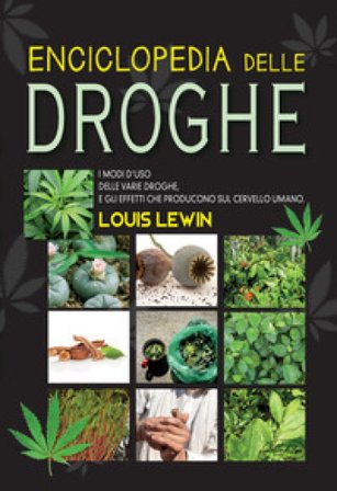 Il grande manuale delle droghe Louis Lewin