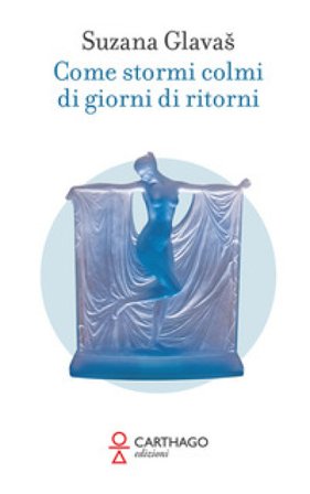 Come stormi colmi di giorni di ritorni Suzana Glavaš