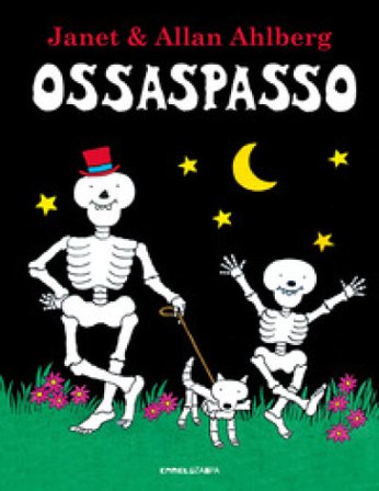 Ossaspasso. Ediz. a colori Allan Ahlberg