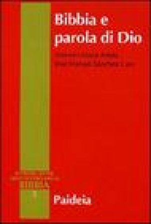 Bibbia e parola di Dio Antonio M. Artola