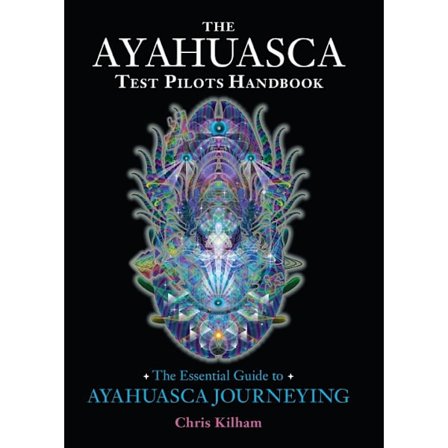Ayahuasca test pilots handbook 9781583947913