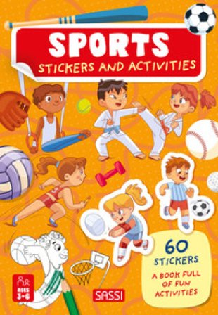The sports. Stickers and activities. Ediz. illustrata