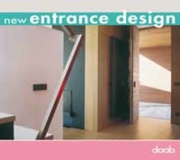 New entrance design. Ediz. italiana, inglese, tedesca, francese e spagnola NA