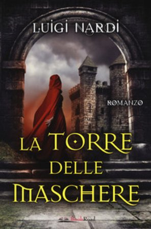 La torre delle maschere Luigi Nardi