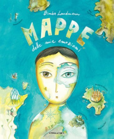 Mappe delle mie emozioni. Ediz. a colori Bimba Landmann