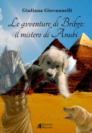 Le avventure di Bribro: il mistero di Anubi Giuliana Giovannelli