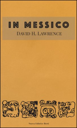 In Messico D. H. Lawrence