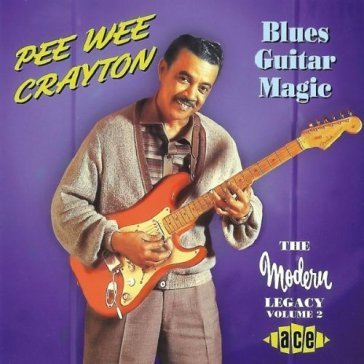 Blues guitar magic Pee Wee Crayton