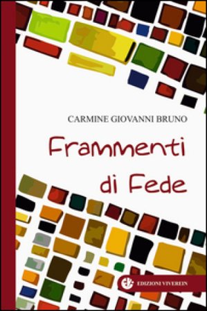 Frammenti di fede Carmine G. Bruno