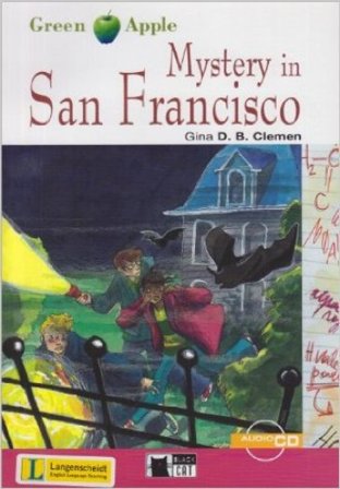 Mystery in San Francisco. Con File audio scaricabile Gina D. B. Clemen
