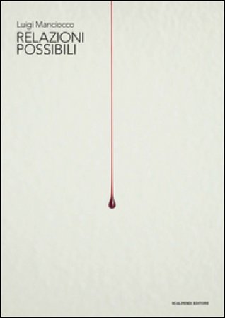 Luigi Manciocco. Relazioni possibili. Ediz. multilingue