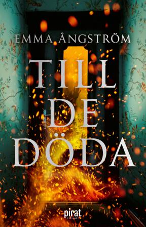 Till de döda - Bok av Emma Ångström - Inbunden