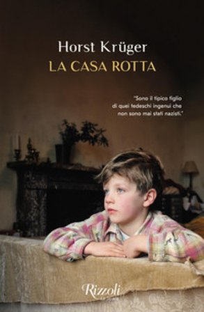 La casa rotta Horst Krüger