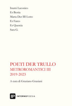 Metroromantici 2019-2023. Vol. 3 Poeti der Trullo