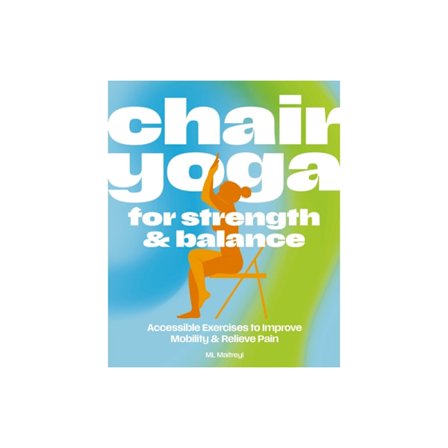 Chair Yoga for Strength and Balance (häftad, eng)