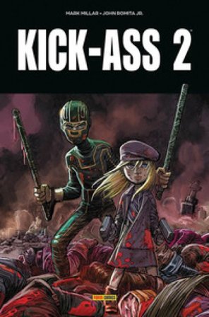 Kick-Ass. Vol. 2 Mark Millar