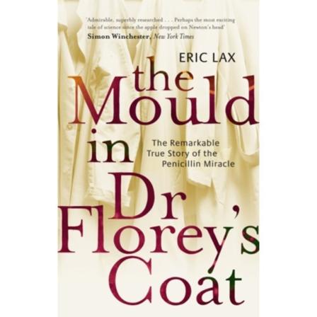 The Mould In Dr Florey's Coat (häftad, eng)