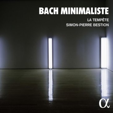 Bach minimaliste Bestion Pierre-Simon