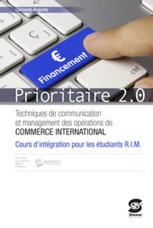 Prioritaire 2.0. Integration pour les étudiantes RIM. Per le Scuole superiori. Con e-book. Con espansione online Gerlando Argento