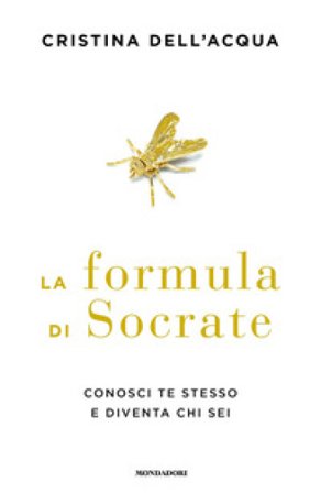 La formula di Socrate. Conosci te stesso e diventa chi sei Cristina Dell'Acqua