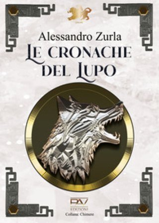 Le cronache del lupo Alessandro Zurla