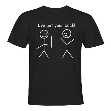 Ive Got Your Back - T-SHIRT - UNISEX