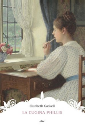 La cugina Phillis Elizabeth Gaskell