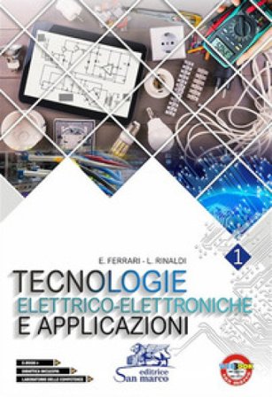 Tecnologie elettrico-elettroniche e applicazioni. Con laboratorio delle competenze. Per gli Ist. tecnici e professionali. Con e-book. Con espansione 