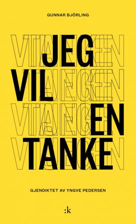 Jeg vil en tanke - Bok av Gunnar Björling - Paperback