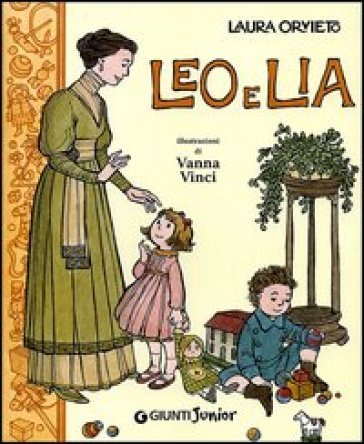 Leo e Lia. Storia di due bambini italiani con una governante inglese Laura Orvieto