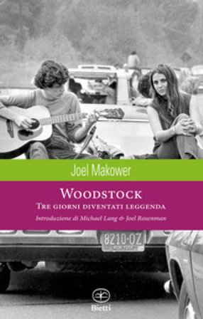 Woodstock. Tre giorni diventati leggenda. Ediz. illustrata Joel Makower