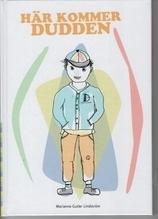 Här kommer Dudden - Bok av Marianne Gutler Lindström - Inbunden