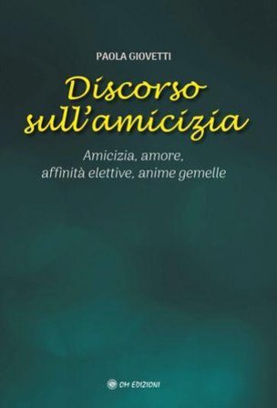 Discorso sull'amicizia Paola Giovetti