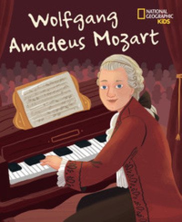 Wolfang Amadeus Mozart. Ediz. a colori Isabel Muñoz