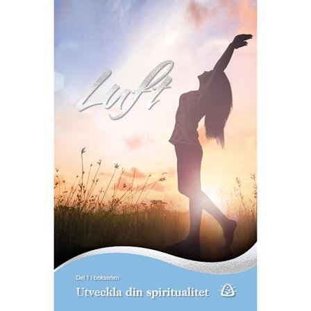 Utveckla din spiritualiet. Luft 9789189773127
