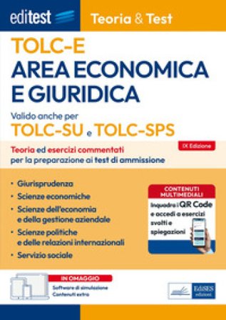 EdiTEST. Area economica e giuridica. Teoria & test. Nozioni teoriche ed esercizi commentati per la preparazione ai test di accesso. Con software di 