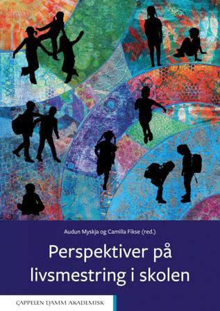 Perspektiver på livsmestring i skolen - Bok - Paperback