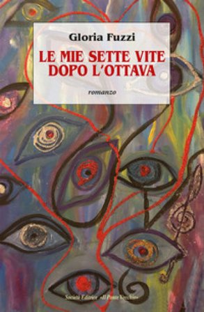 Le mie sette vite dopo l'ottava Gloria Fuzzi
