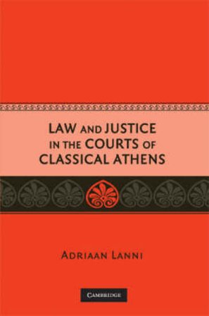 Law and Justice in the Courts of Classical Athens