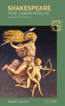 Pene d'amor perdute. Testo inglese a fronte William Shakespeare