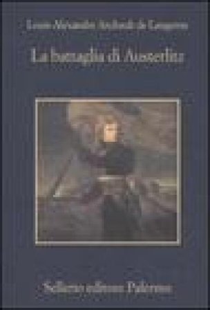 La battaglia di Austerlitz Louis A. Andrault de Langeron