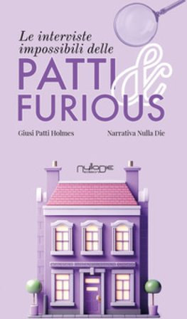 Le interviste impossibili delle Patti & Furious Giuseppina Patti Holmes
