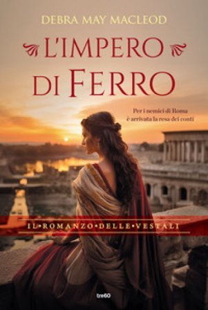 L'impero di ferro Debra May Macleod