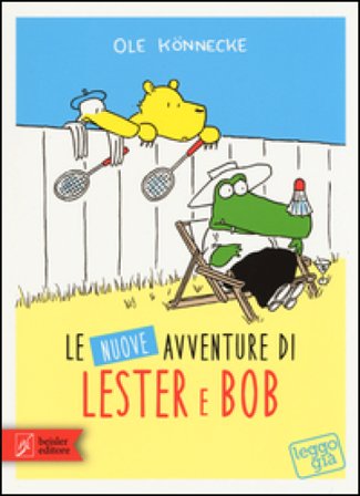 Le nuove avventure di Lester & Bob Ole Könnecke