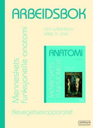 Arbeidsbok - menneskets funksjonelle anatomi - Bok av Hans A. Dahl & Ola Wærhaug - Paperback