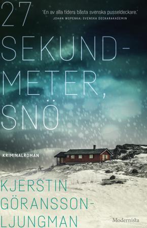 27 sekundmeter snö - Bok av Kjerstin Göransson-Ljungman - Inbunden