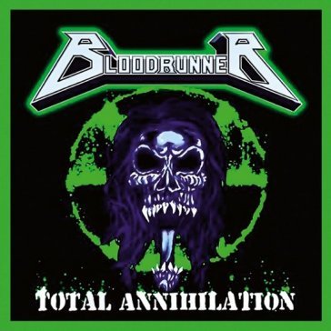 Total annihilation BLOODRUNNER