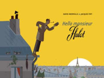 Hello Monsieur Hulot David Merveille